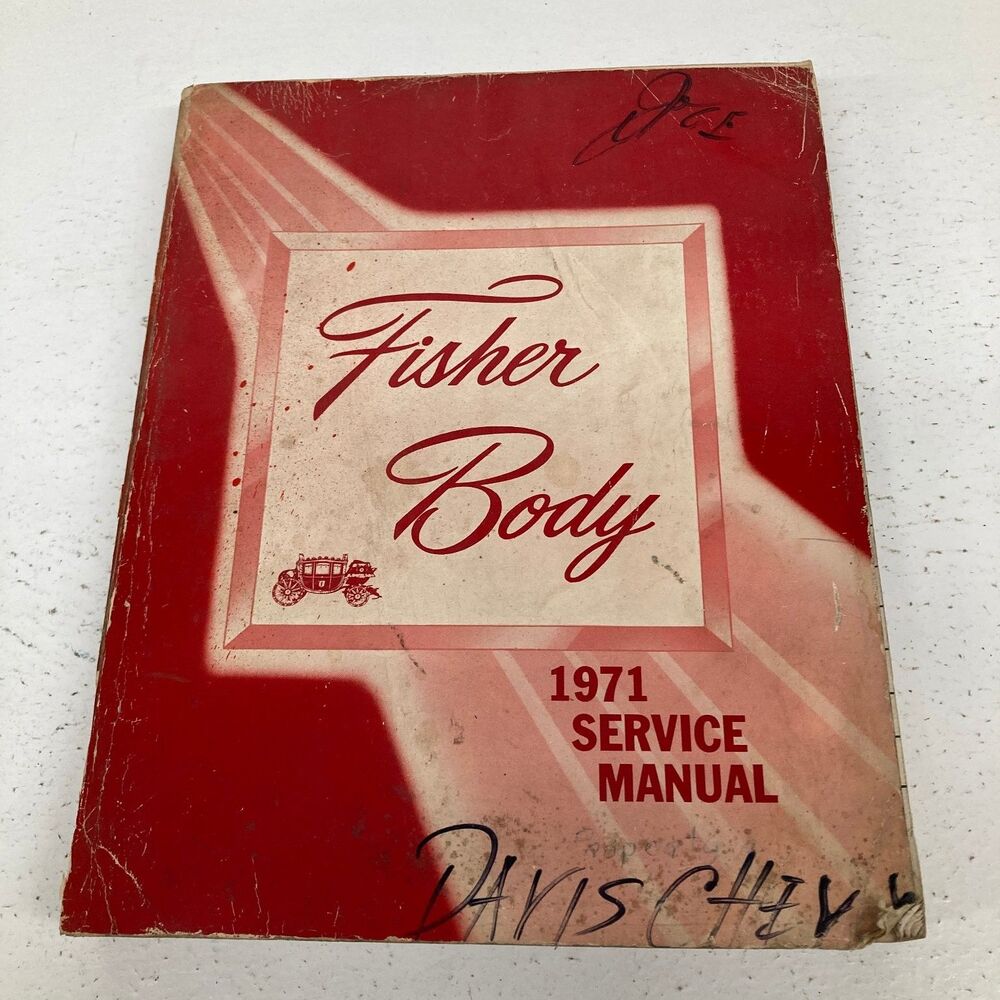Fisher Body Service Manual General Motors 1971